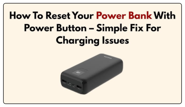 How To Reset Power Bank With Power Button